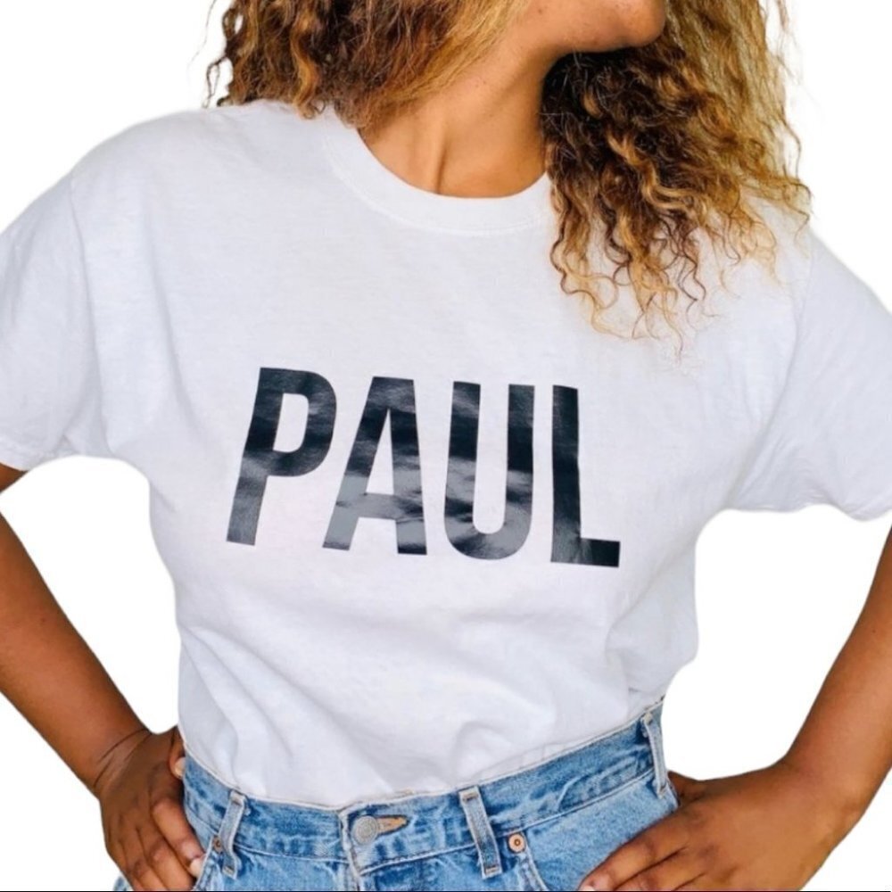 PAUL I HAVE YOUR T-Shirt GRAPHIC TEE NAME CUSTOM SHIRT  SIZE LARGE